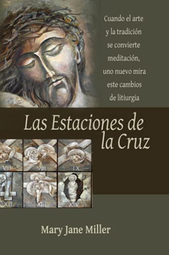 Las Estaciones De La Cruz (Spanish Edition)
