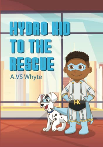 Hydro Kid To The Rescue