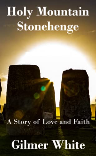 Holy Mountain - StoneHenge : A Story of Love and Faith