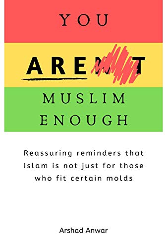 You Are Muslim Enough