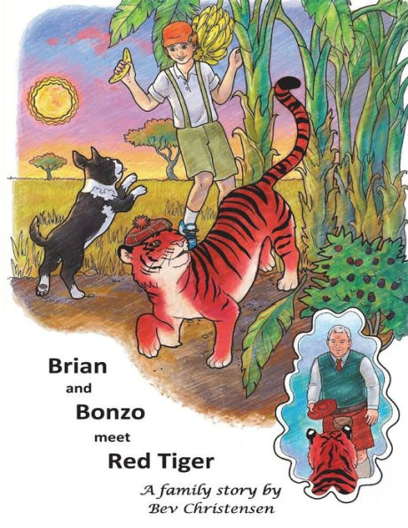 Brian and Bonzo meet Red Tiger (Adventures of Brian, Bonzo and Red Tiger)