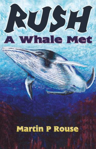 Rush - A Whale Met