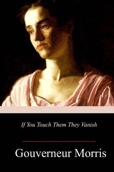 If You Touch Them They Vanish - 9781717008428