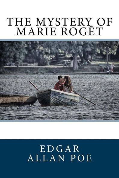 The Mystery Of Marie Rog?t - 9781717009500
