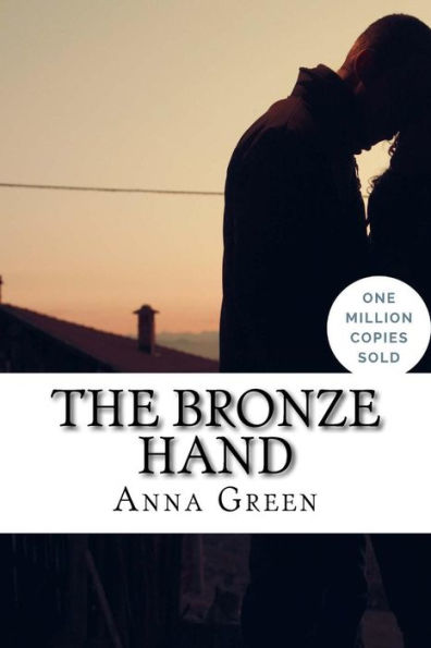 The Bronze Hand - 9781717020154