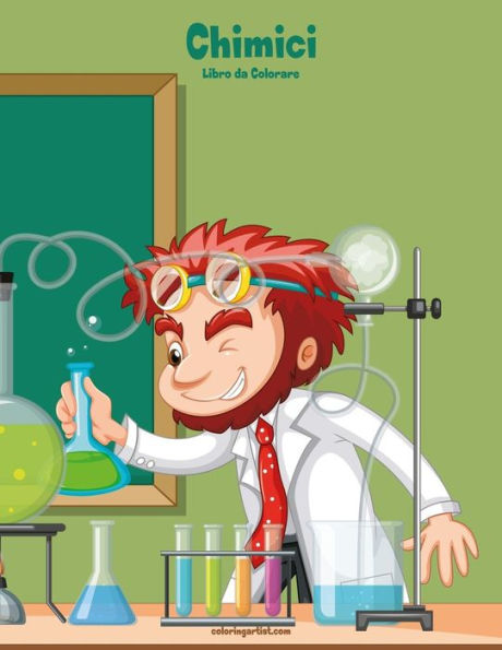Chimici Libro da Colorare 1 (Italian Edition)