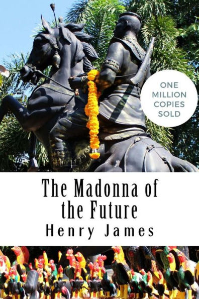 The Madonna Of The Future - 9781717045294