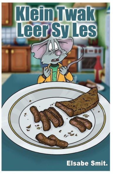 Klein Twak Leer Sy Les (Afrikaans Edition)