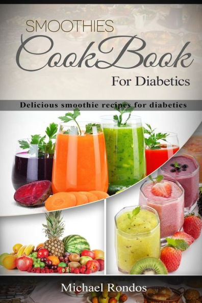 Smoothies Cookbook For Diabetics : Delicious Smoothie Recipes For Diabetics