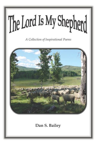 The Lord Is My Shepherd - 9781717096067