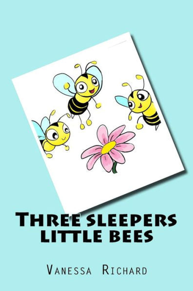 Three Sleepers Little Bees