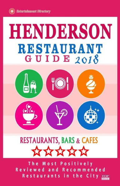Henderson Restaurant Guide 2018: Best Rated Restaurants in Henderson, Nevada - Restaurants, Bars and Cafes recommended for Tourist, 2018