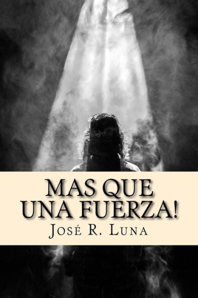 Mas Que Una Fuerza! : Entendiendo Como Opera El Espiritu Santo