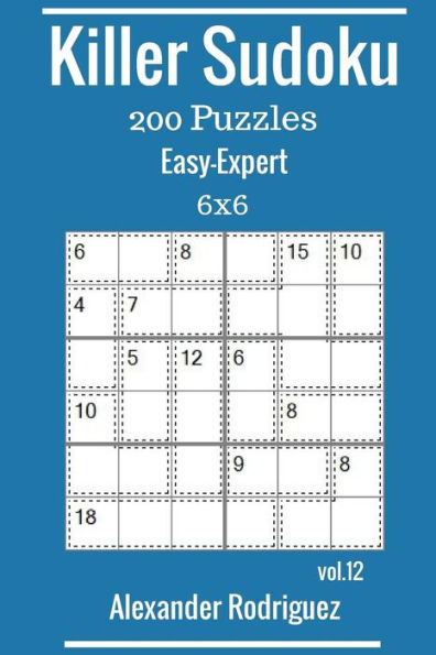 Killer Sudoku Puzzles - 200 Easy to Expert 6x6 vol. 12