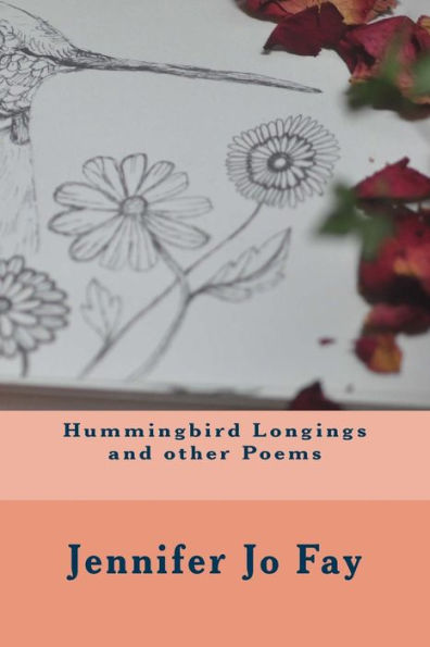 Hummingbird Longings and other Poems
