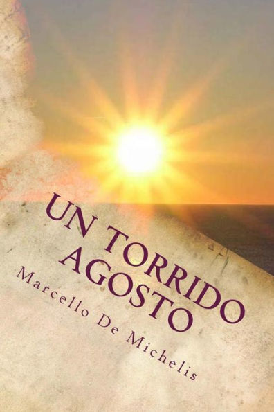 Un Torrido Agosto : Quinto Episodio