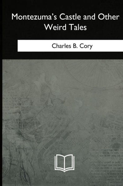 Montezuma's Castle And Other Weird Tales - 9781717280312