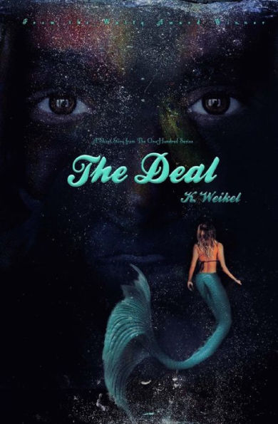 The Deal : A One-Hundred Series Novella