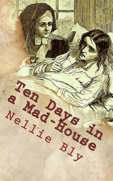 Ten Days In A Mad-House - 9781717312389