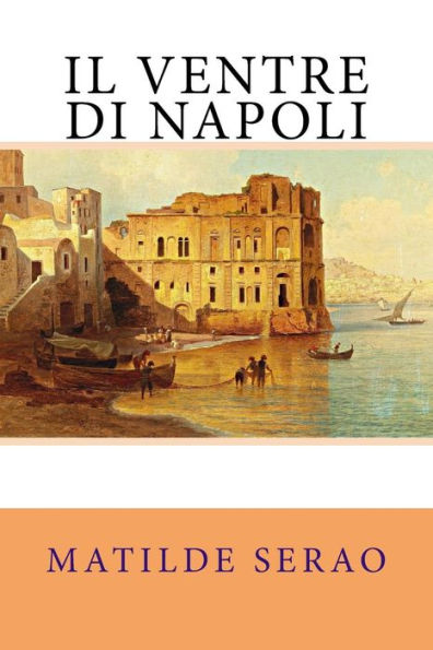 Il ventre di Napoli (Italian Edition) - 9781717316912