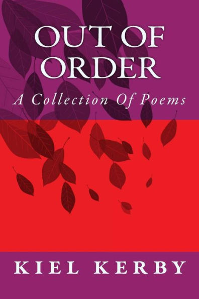 Out Of Order : A Collection Of Poems