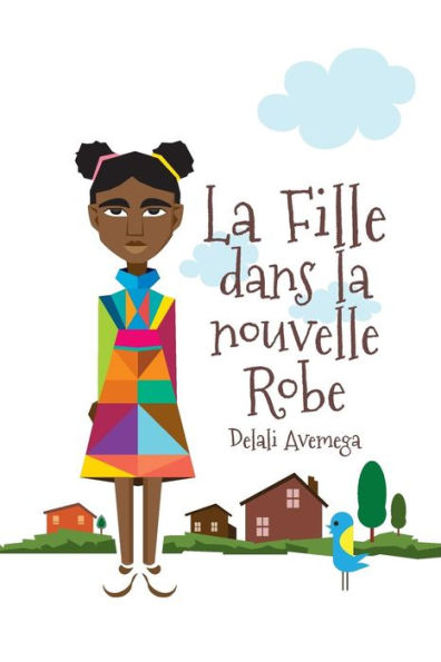 La Fille dans la nouvelle Robe (French Edition)