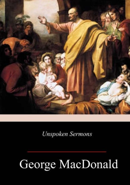 Unspoken Sermons - 9781717347763
