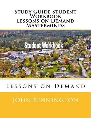 Study Guide Student Workbook Lessons On Demand Masterminds : Lessons On Demand