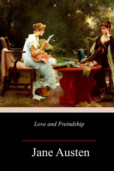Love And Freindship - 9781717383747
