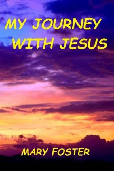 My Journey With Jesus - 9781717385024