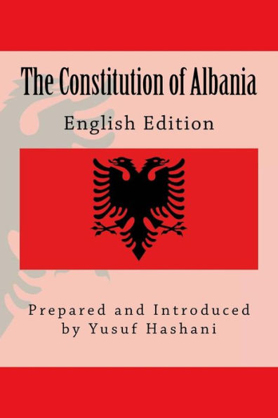 The Constitution Of Albania : English Edition