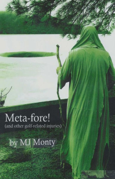Meta-Fore! : (And Other Golf-Related Injuries)