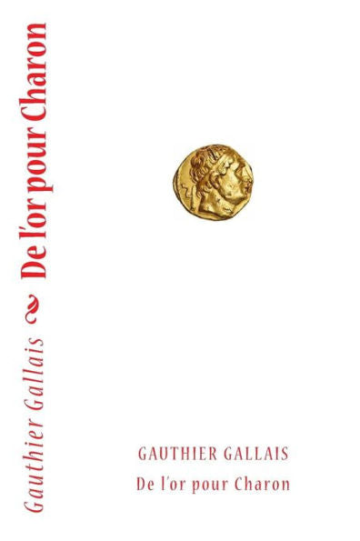 De l'or pour Charon (French Edition)