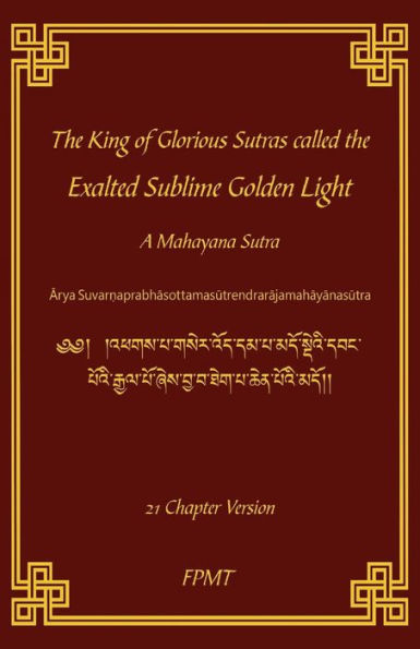 The King Of Glorious Sutras Called The Exalted Sublime Golden Light