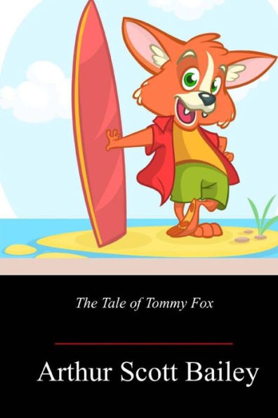 The Tale Of Tommy Fox - 9781717499820