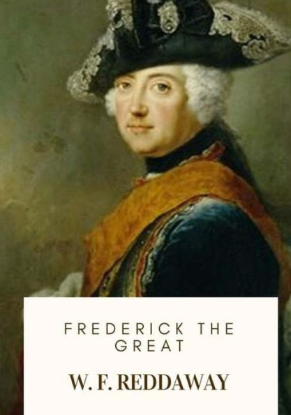 Frederick the Great - 9781717517784
