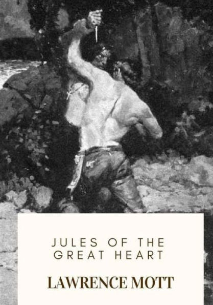 Jules of the Great Heart - 9781717576842