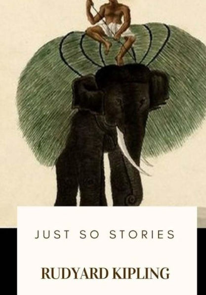 Just So Stories - 9781717576859
