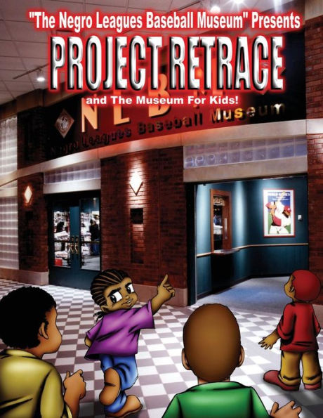 Ghettostone Publications presents; The Diamond Kings in "PROJECT RETRACE": An Undiscovered History of Negro Leagues Baseball (Diamond Kings comic strips)