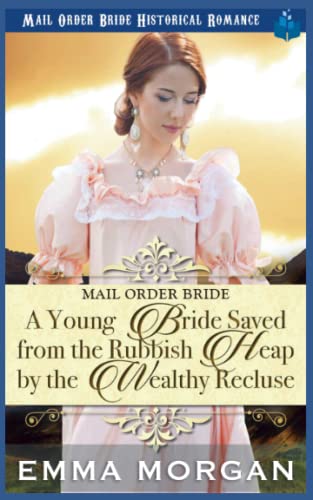 A Young Bride Saved from the Rubbish Heap by the Wealthy Recluse