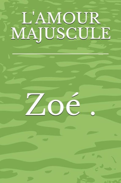 L'AMOUR MAJUSCULE (French Edition)