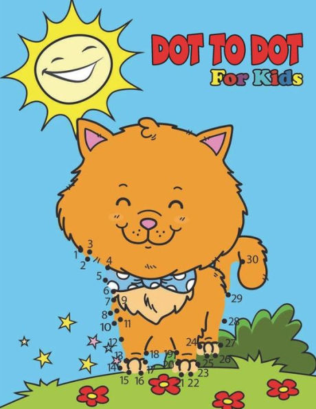 Dot To Dot For Kids: Ages 4-8 (Activities Book For Kids)