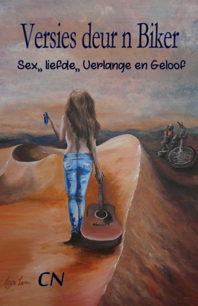 Versies Deur N Biker : Sex, Liefde, Verlange En Geloof
