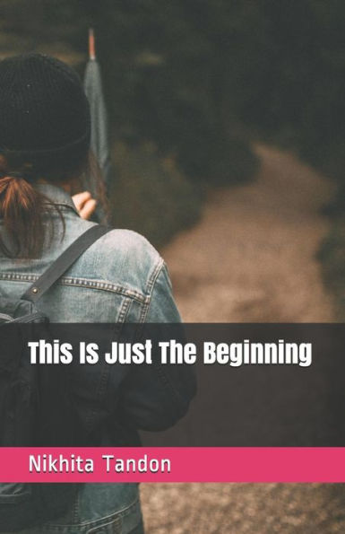 This Is Just The Beginning - 9781717803726
