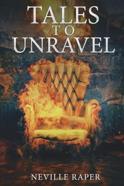 Tales To Unravel - 9781717812681