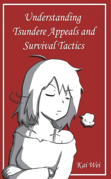 Understanding Tsundere Appeals And Survival Tactics