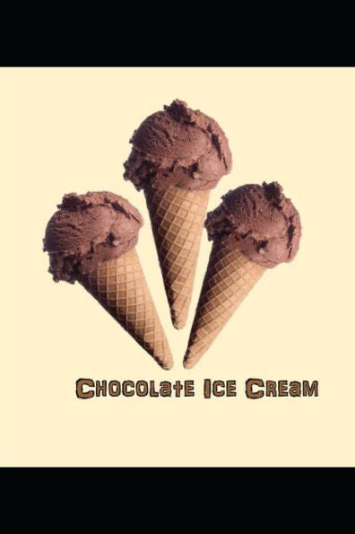 Chocolate Ice Cream - 9781717824455