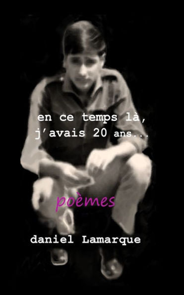 En ce temps-l?, j'avais 20 ans... (French Edition)