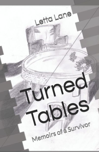 Turned Tables : Memoirs Of A Survivor