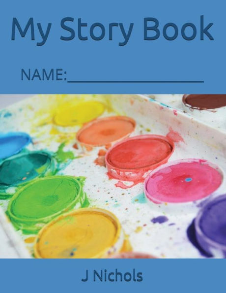 My Story Book: Name: ____________________ - 9781717852489